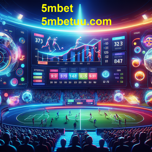 Explorando as Apostas Esportivas na 5mbet: Dicas e Estratégias